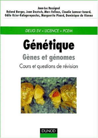 Génétique : gènes et génomes, cours et questions de révision : DEUG SV, Licence, PCEM