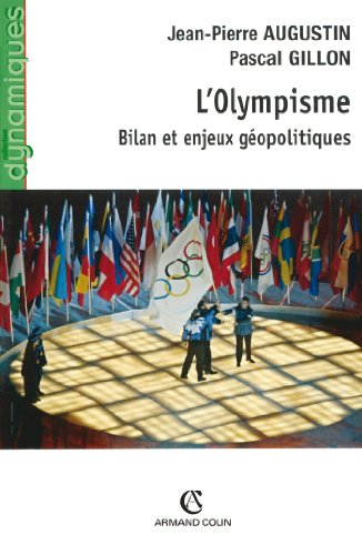 L'olympisme : bilan et enjeux géopolitiques