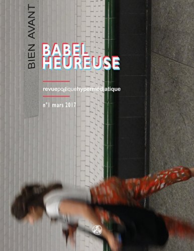 Babel heureuse : revue poétique hypermédiatique, n° 1