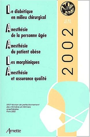 jepu 2002 le diabetique en milieu chir anesth personne agee anesth patient obese morphiniques anest