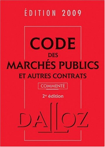 Code des marchés publics et autres contrats 2009 commenté