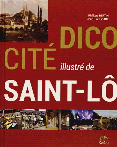 Dico cité illustré de Saint-Lô