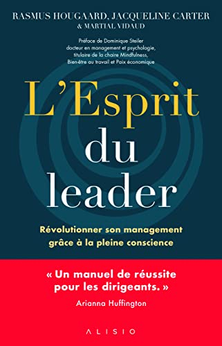 L'esprit du leader : révolutionner son management grâce à la pleine conscience
