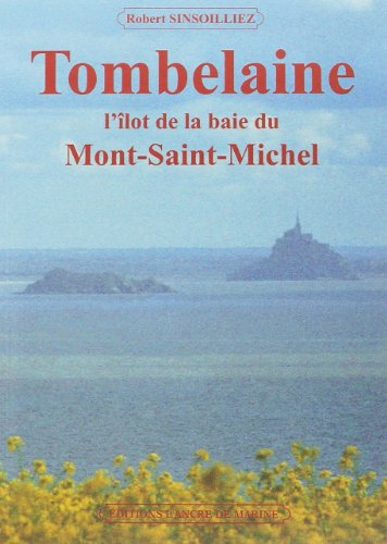 Tombelaine : l'îlot de la baie du Mont-Saint-Michel