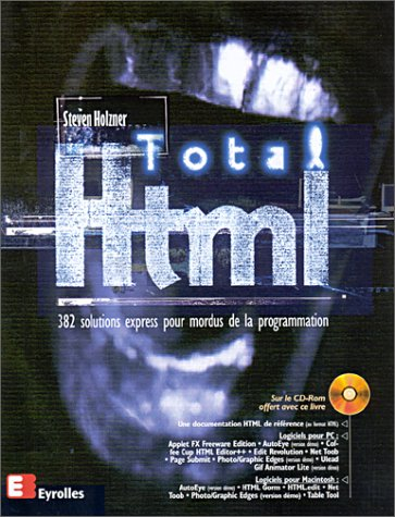 Total HTML : 382 solutions express pour mordus de la programmation