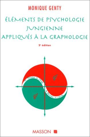 Eléments de psychologie jungienne appliqués à la graphologie, 2e édition