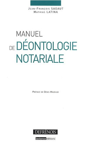 Manuel de déontologie notariale
