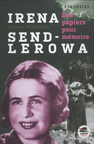 irena sendlerowa - des papiers pour mémoire