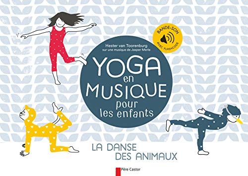 Yoga en musique pour les enfants : la danse des animaux