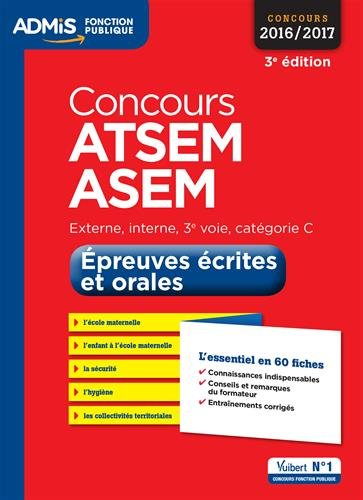 Concours ATSEM et ASEM 2016-2017, épreuves écrites et orales : externe, interne, 3e voie, catégorie 