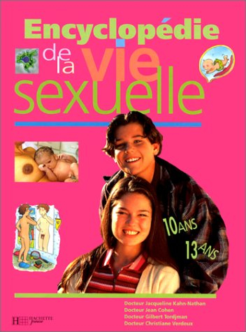 Encyclopédie de la vie sexuelle. Vol. 2. 10-13 ans