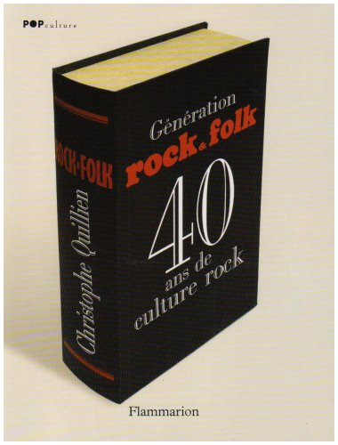 Génération Rock & Folk : 40 ans de culture rock