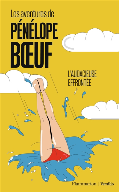 Les aventures de Pénélope Boeuf. Vol. 1. L'audacieuse effrontée