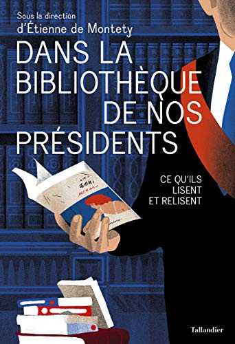 Dans la bibliothèque de nos présidents : ce qu'ils lisent et relisent