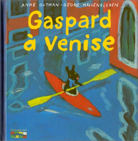 Les catastrophes de Gaspard et Lisa. Vol. 1. Gaspard à Venise