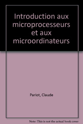 Introduction aux microprocesseurs et aux microordinateurs