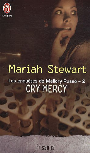Les enquêtes de Mallory Russo. Vol. 2. Cry mercy
