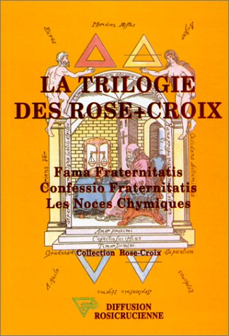 La trilogie des Rose-Croix