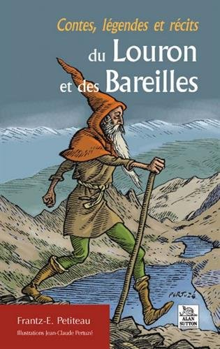 Contes, légendes et récits du Louron et des Bareilles