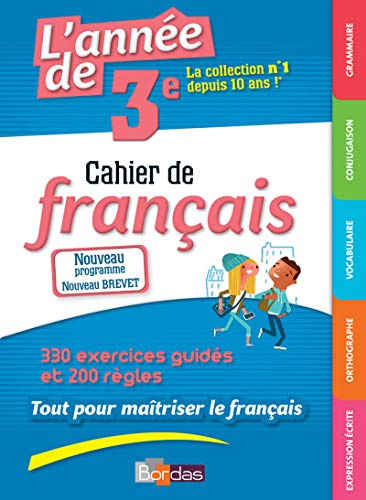 L'année de 3e : cahier de français : nouveau programme, nouveau brevet