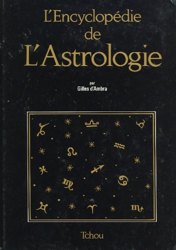L'Encyclopédie de l'astrologie