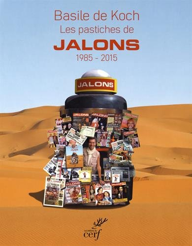 Les pastiches de Jalons : 1985-2015