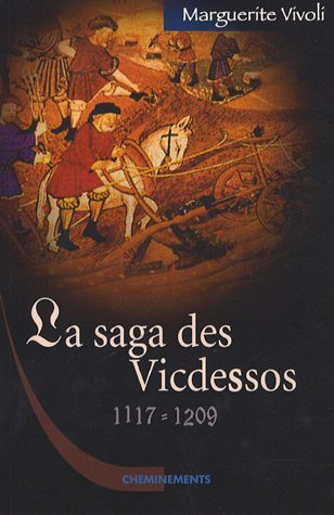 La saga des Vicdessos, 1117-1209