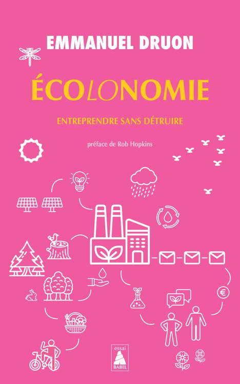 Ecolonomie. Entreprendre sans détruire