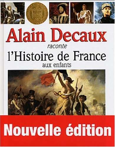 Alain Decaux raconte l'histoire de France aux enfants