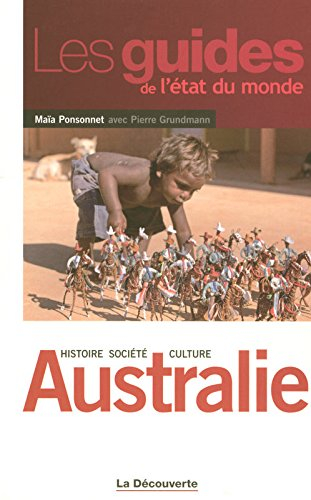 Australie : histoire, société, culture