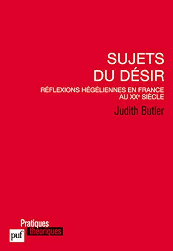 Sujets du désir : réflexions hégéliennes en France au XXe siècle