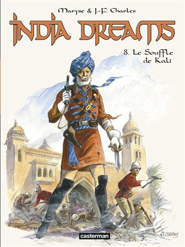 India dreams. Vol. 8. Le souffle de Kali
