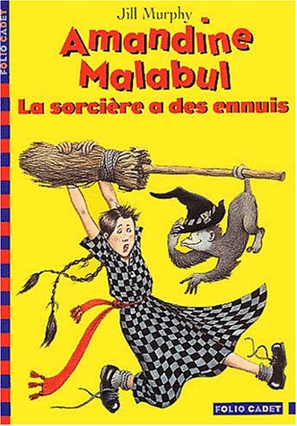 Amandine Malabul. Vol. 2002. La sorcière a des ennuis