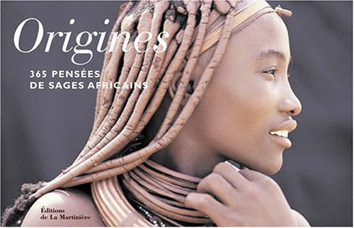 Origines : 365 pensées de sages africains