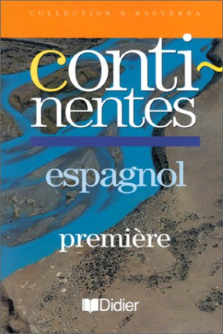 Continentes, espagnol, 1re LV2 : manuel