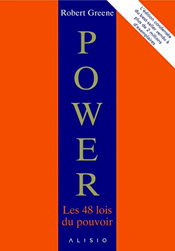Power : les 48 lois du pouvoir : l'édition condensée