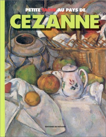 Petite Tache au pays de Cézanne