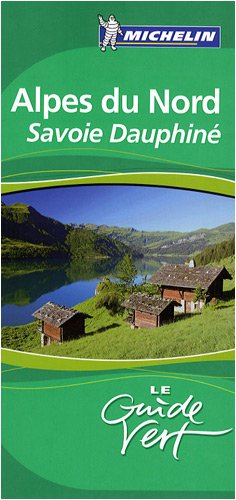 Alpes du Nord : Savoie, Dauphiné