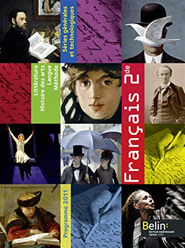Français 2de, séries générales et technologiques : littérature, histoire des arts, langue, méthode