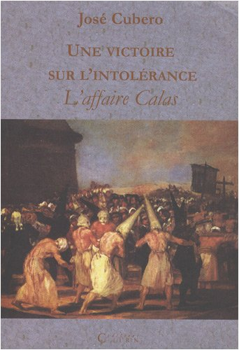 Une victoire sur l'intolérance : l'affaire Calas