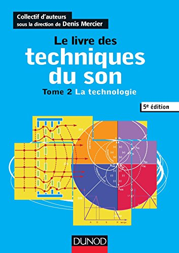 Le livre des techniques du son. Vol. 2. La technologie