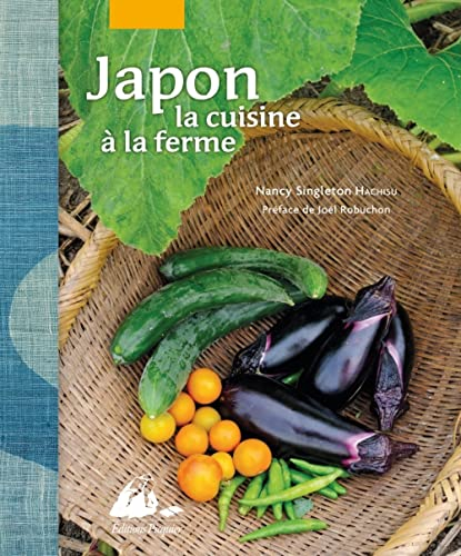 Japon, la cuisine à la ferme