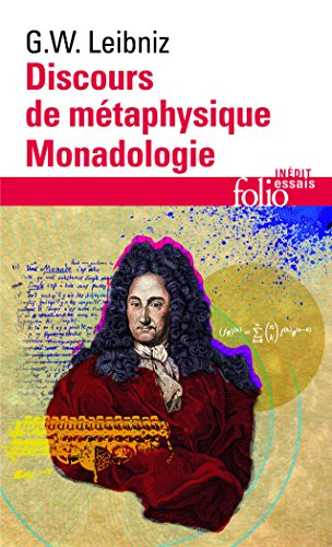 Discours de métaphysique. Monadologie : et autres textes