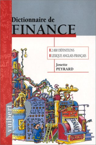 dictionnaire de finance. edition 1999