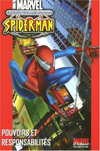 Ultimate Spider-Man. Vol. 1. Pouvoirs et responsabilités