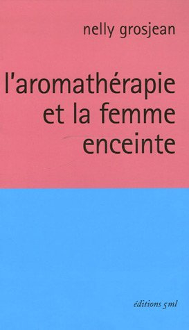 l'aromathérapie et la femme enceinte