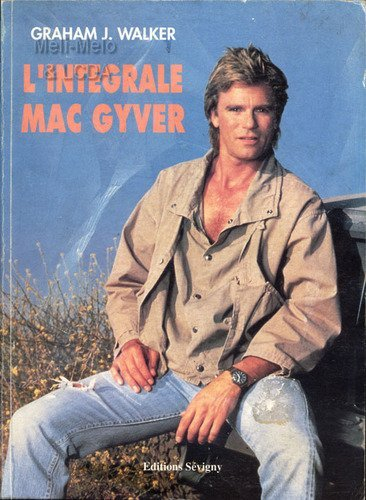 L'Intégrale Mac Gyver