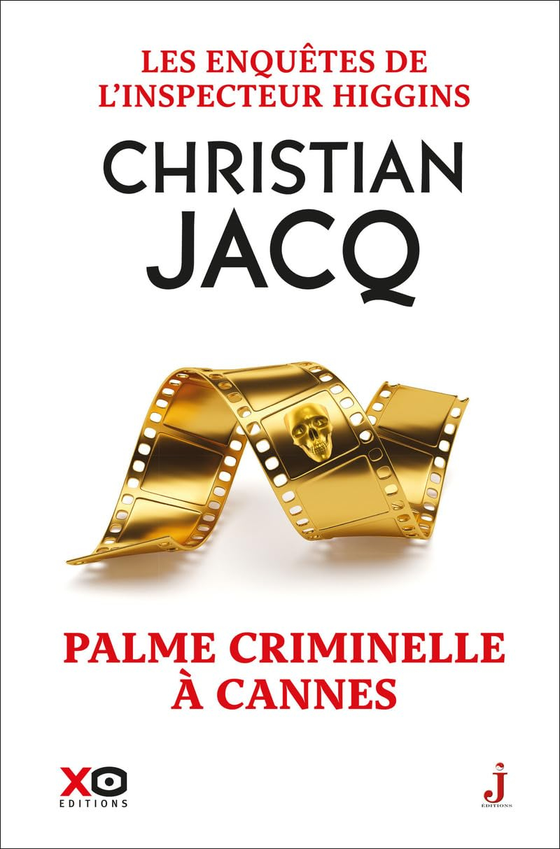 Les enquêtes de l'inspecteur Higgins. Vol. 56. Palme criminelle à Cannes