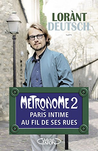 Métronome. Vol. 2. Paris intime au fil de ses rues