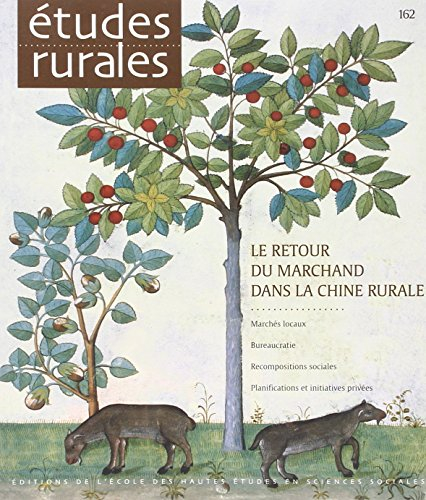 Etudes rurales N° 161-162 Janvier-Juin 2002 : Le retour du marchand dans la Chine rurale